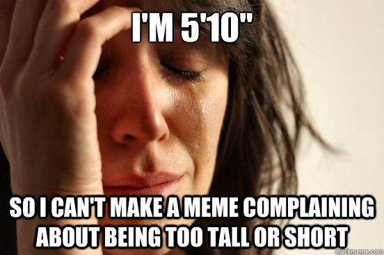 I'm 5'10