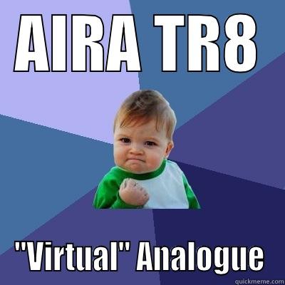 AIRA TR8 