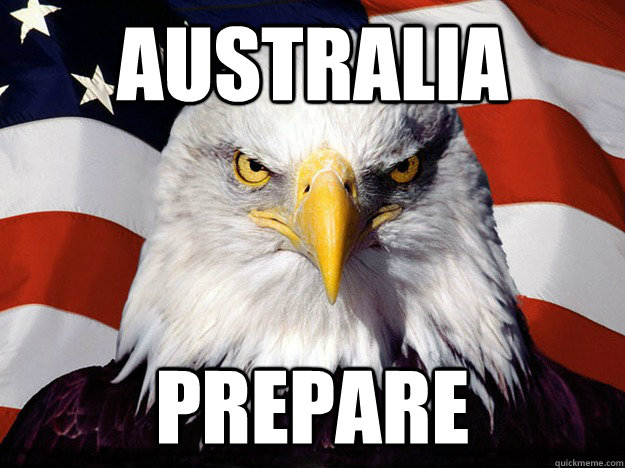 australia prepare  Evil American Eagle