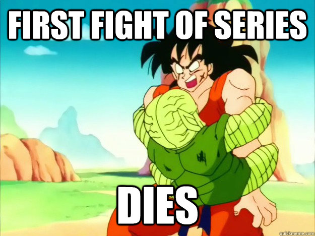 First fight of series dies - First fight of series dies  Freshman Yamcha