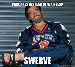 PANCAKES INSTEAD OF WAFFLES? SWERVE  Vince Russo