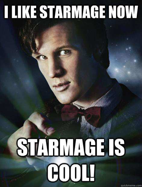 I like StarMage Now StarMage is Cool!  Doctor Who