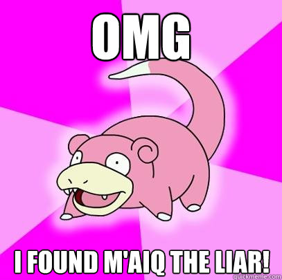 omg I found M'aiq the Liar!  Slowpoke