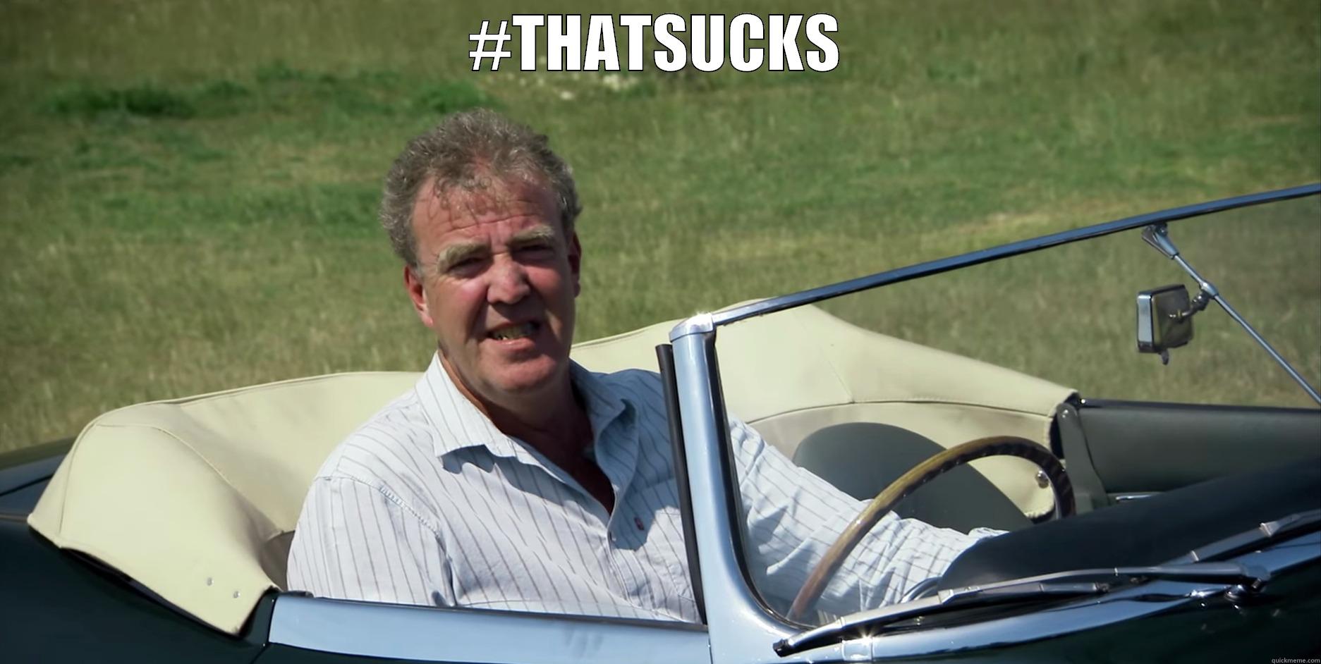 #THATSUCKS  Misc