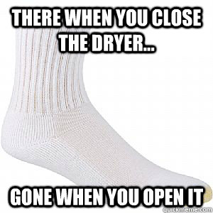 THERE WHEN YOU CLOSE THE DRYER... GONE WHEN YOU OPEN IT  