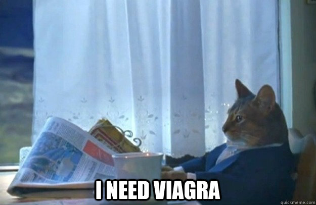  I need viagra   Sophisticated Cat
