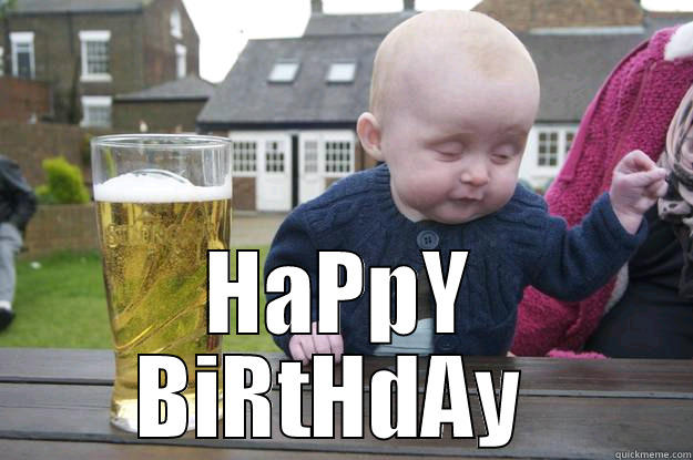 HEY CRUZ YEAH YOU CRUZ! HAPPY BIRTHDAY  drunk baby