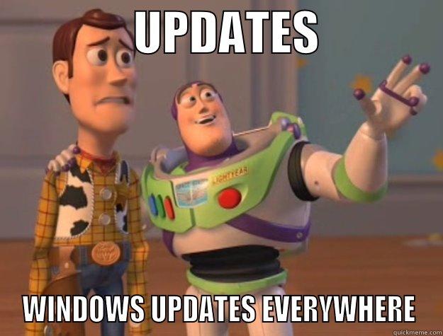               UPDATES              WINDOWS UPDATES EVERYWHERE Toy Story