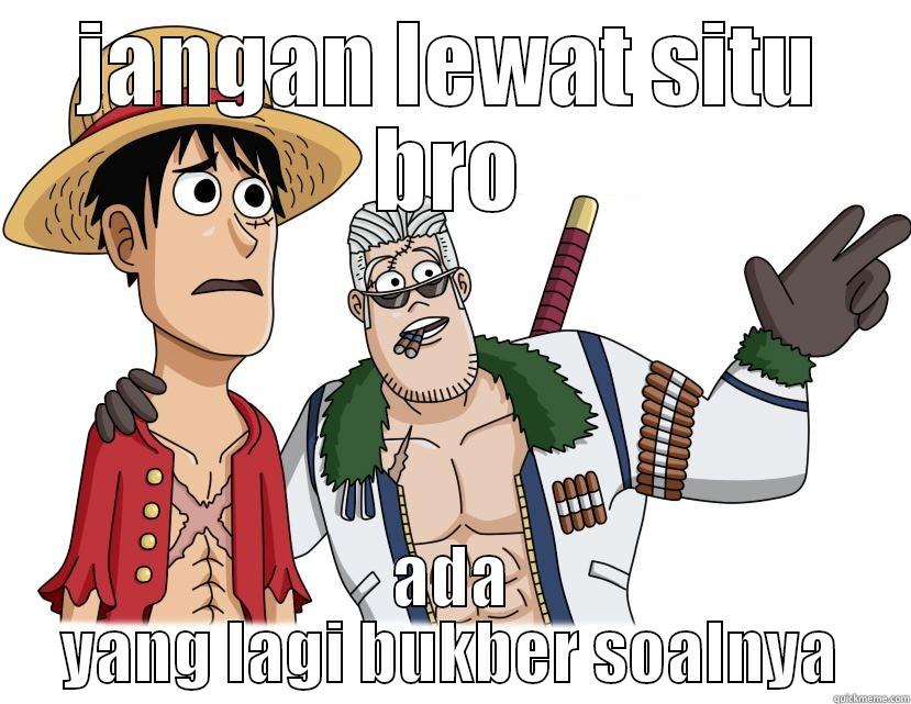 JANGAN LEWAT SITU BRO ADA YANG LAGI BUKBER SOALNYA Misc