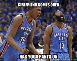 Girlfriend comes over  has yoga pants on   