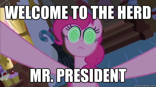 Welcome to the herd Mr. President - Welcome to the herd Mr. President  Bill Clinton is a brony