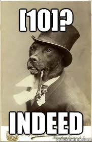 [10]? Indeed - [10]? Indeed  10 Dog