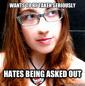 WANTS TO BE TAKEN SERIOUSLY Hates being asked out  Rebecca Watson