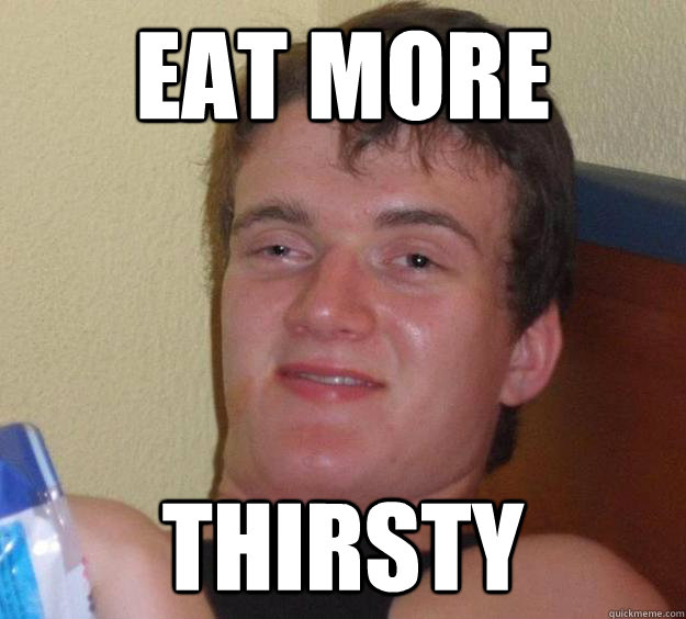 Eat More Thirsty - Eat More Thirsty  10 Guy