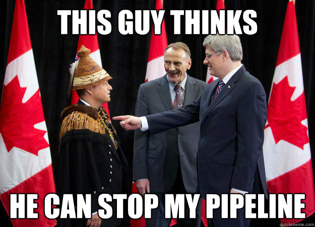 This Guy thinks He can stop my pipeline  Harper Pipeline