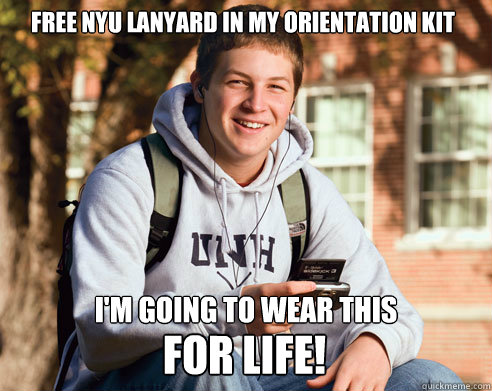 Free NYU lanyard in my orientation kit I'm going to wear this  for life!  College Freshman