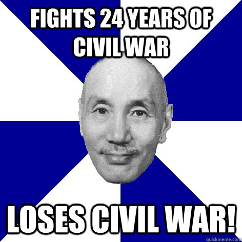 fights 24 years of civil war Loses Civil war!  Chiang Kai-shek