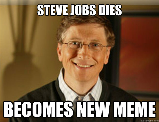 Steve Jobs dies becomes new meme - Steve Jobs dies becomes new meme  Misc