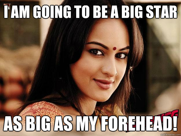 I am going to be a Big Star As Big as my forehead! - I am going to be a Big Star As Big as my forehead!  Dabangg