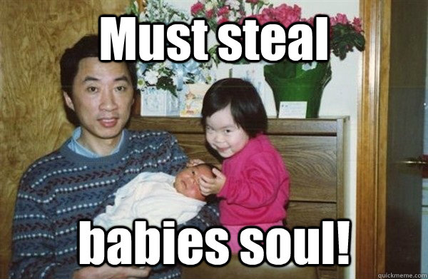Must steal babies soul! - Must steal babies soul!  Evil baby of doom!
