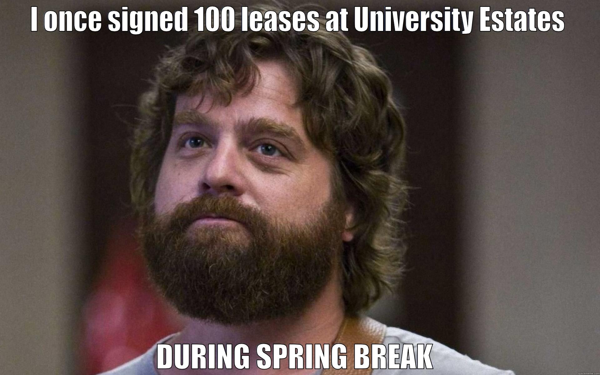 UEA LEASES - I ONCE SIGNED 100 LEASES AT UNIVERSITY ESTATES DURING SPRING BREAK  Misc