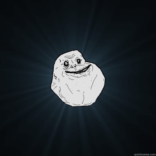     Forever Alone