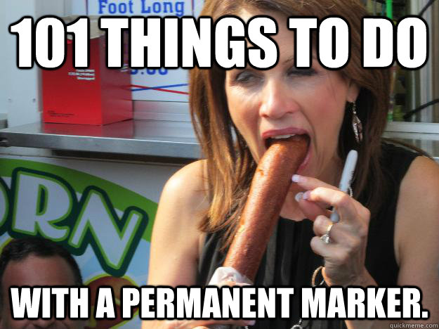 101 Things to do With a permanent marker.  Slutty Michele