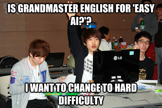 Is Grandmaster English for 'Easy AI?'? I want to change to hard difficulty  Studious Flash