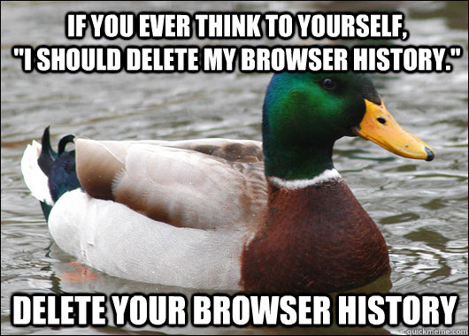If you ever think to yourself,                             