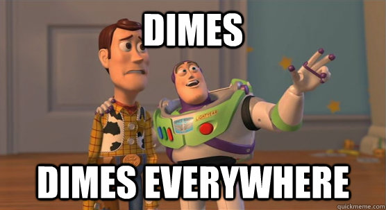 dimes dimes everywhere - dimes dimes everywhere  Toy Story Everywhere