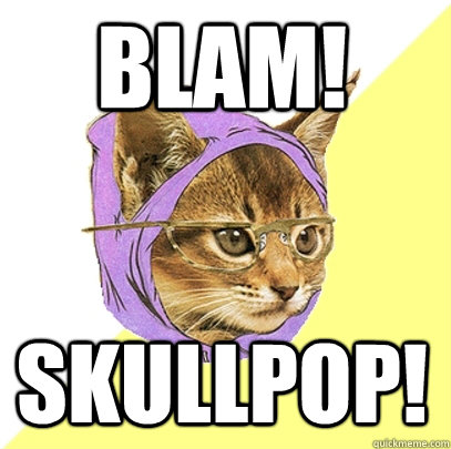 Blam! Skullpop!  Hipster Kitty