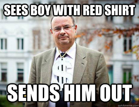 sees boy with red shirt sends him out     Marc De Clercq