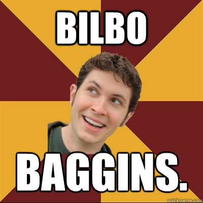 Bilbo baggins.  Tobuscus