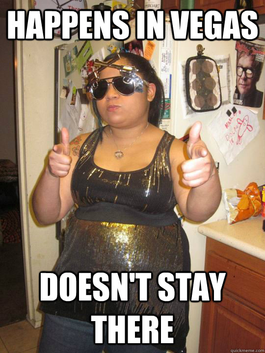 Happens in Vegas Doesn't stay there Scumbag Marley quickmeme
