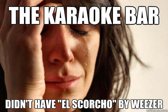 the karaoke bar didn't have 