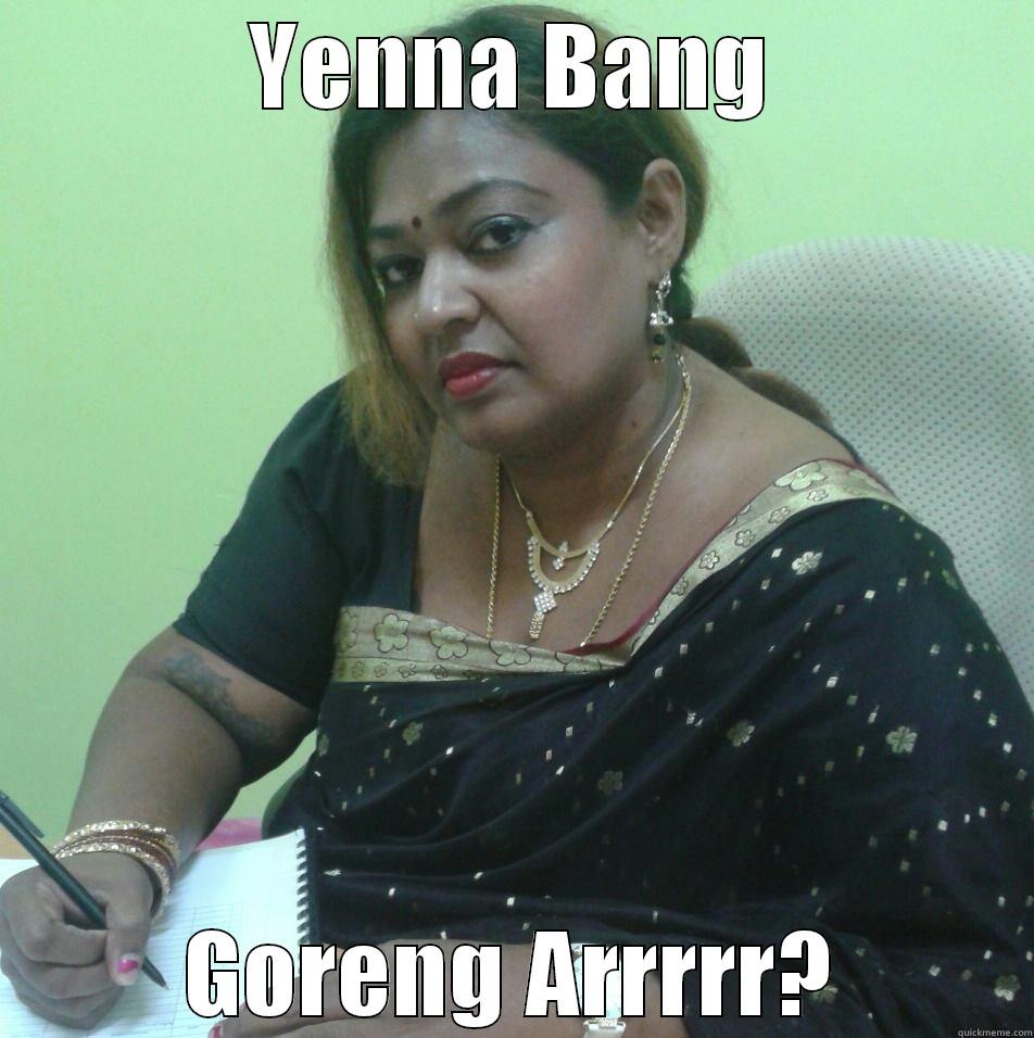 YENNA BANG GORENG ARRRRR? Misc
