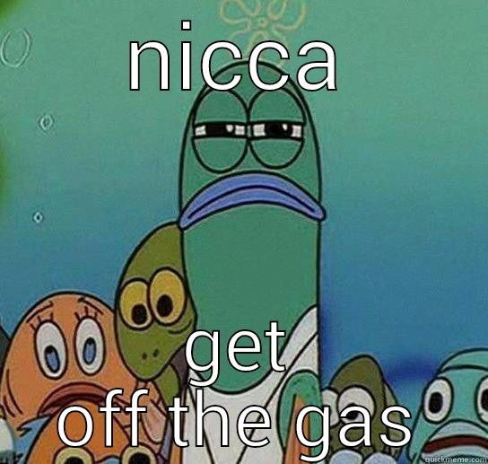 NICCA GET OFF THE GAS Serious fish SpongeBob