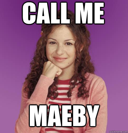 Call Me Maeby  Call Me Maeby