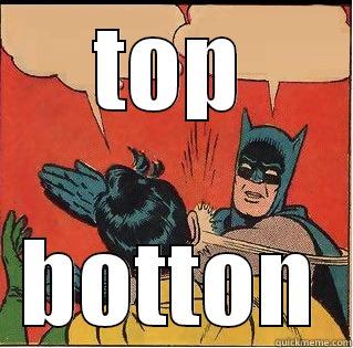 TOP BOTTON Slappin Batman