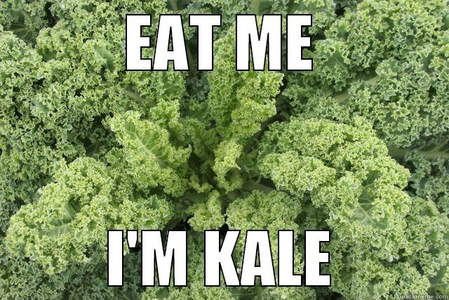 EAT ME I'M KALE Misc