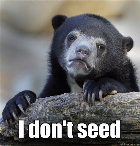  I don't seed   Confession Bear