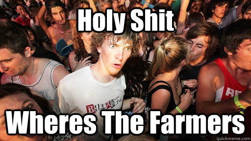 Holy Shit Wheres The Farmers  Sudden Clarity Clarence