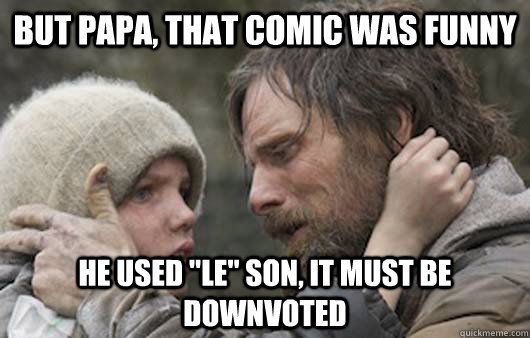But Papa, that comic was funny He used 