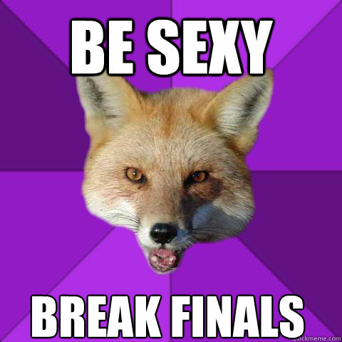 BE SEXY BREAK FINALS  Forensics Fox