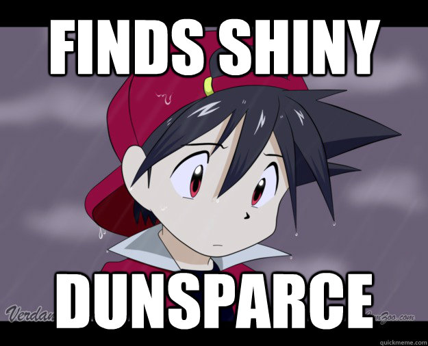 Finds shiny dunsparce  - Finds shiny dunsparce   trainer tragedy