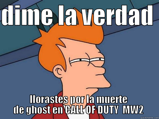 DIME LA VERDAD  LLORASTES POR LA MUERTE DE GHOST EN CALL OF DUTY  MW2 Futurama Fry