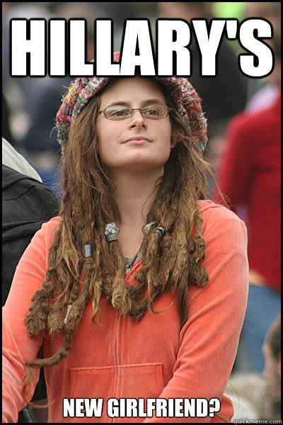 Hillary's New Girlfriend?  College Liberal