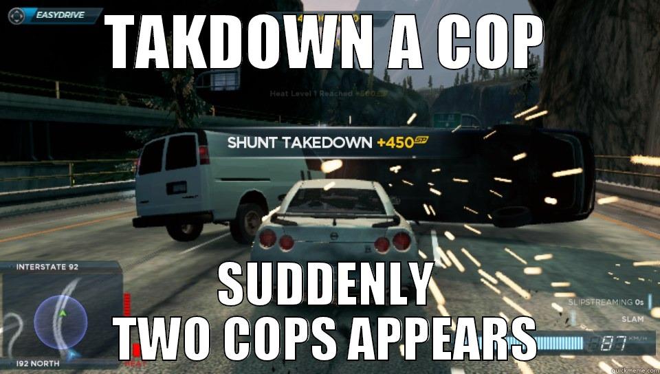 TAKDOWN A COP SUDDENLY TWO COPS APPEARS Misc