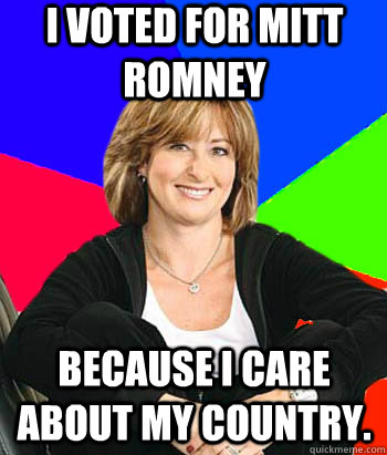 I voted for Mitt Romney Because I care about my country.  Sheltering Suburban Mom