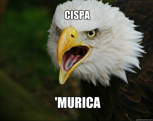 CISPA 'Murica - CISPA 'Murica  murica!